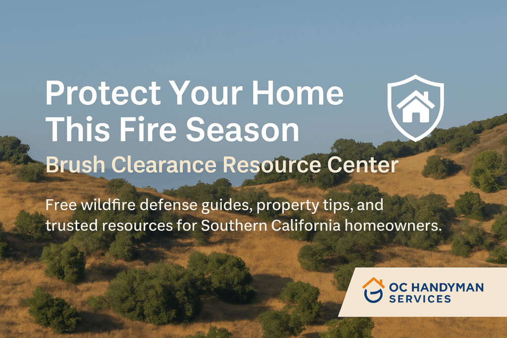Protect Your Home This Fire Season - Brush Clearance Resource Center